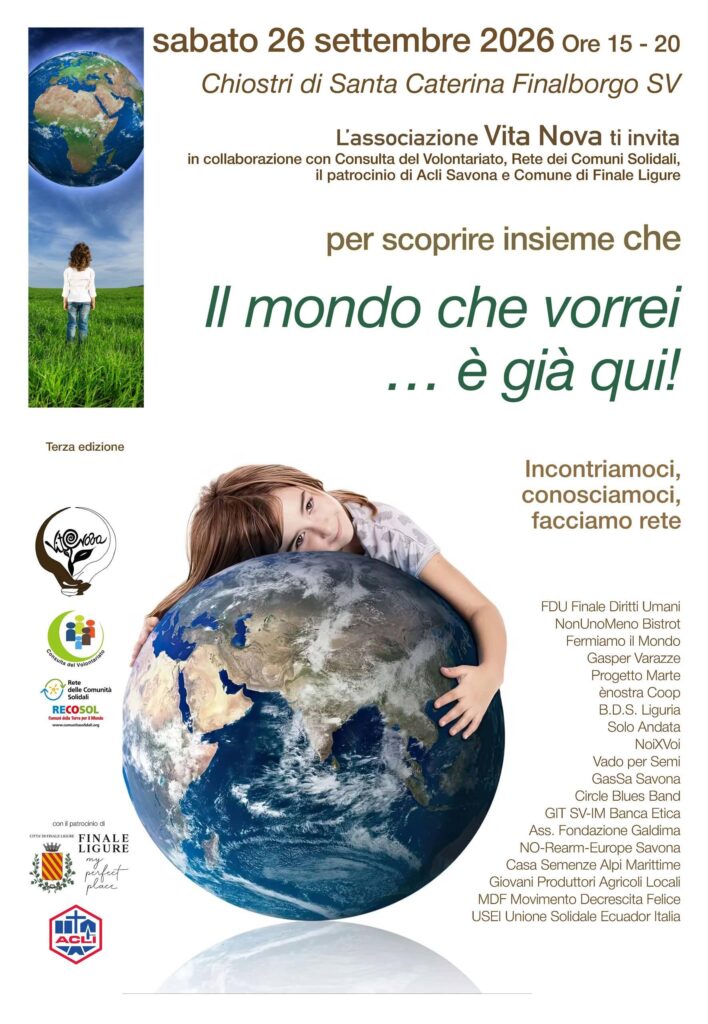 Il mondo che vorrei…è gia qui!