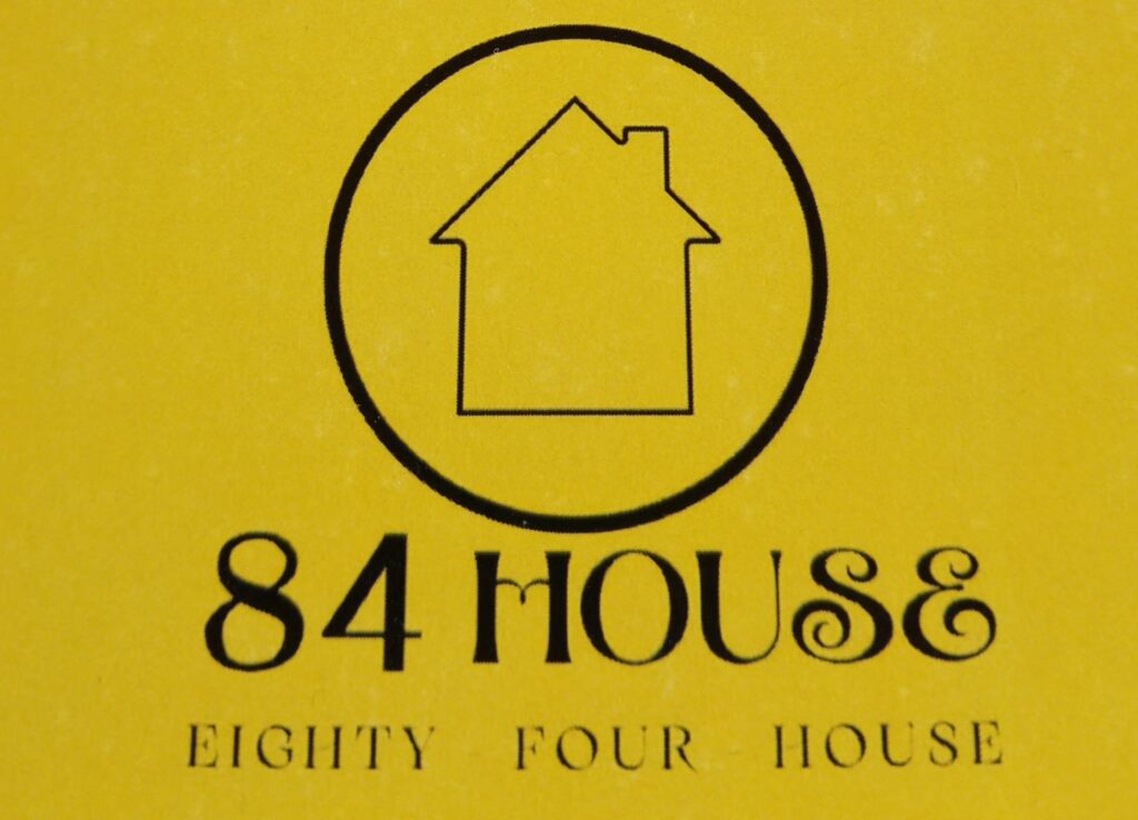 84 House